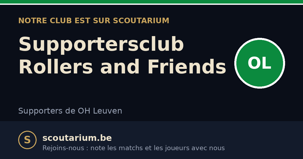 Notre club est sur Scoutarium : Supportersclub Rollers and Friends
