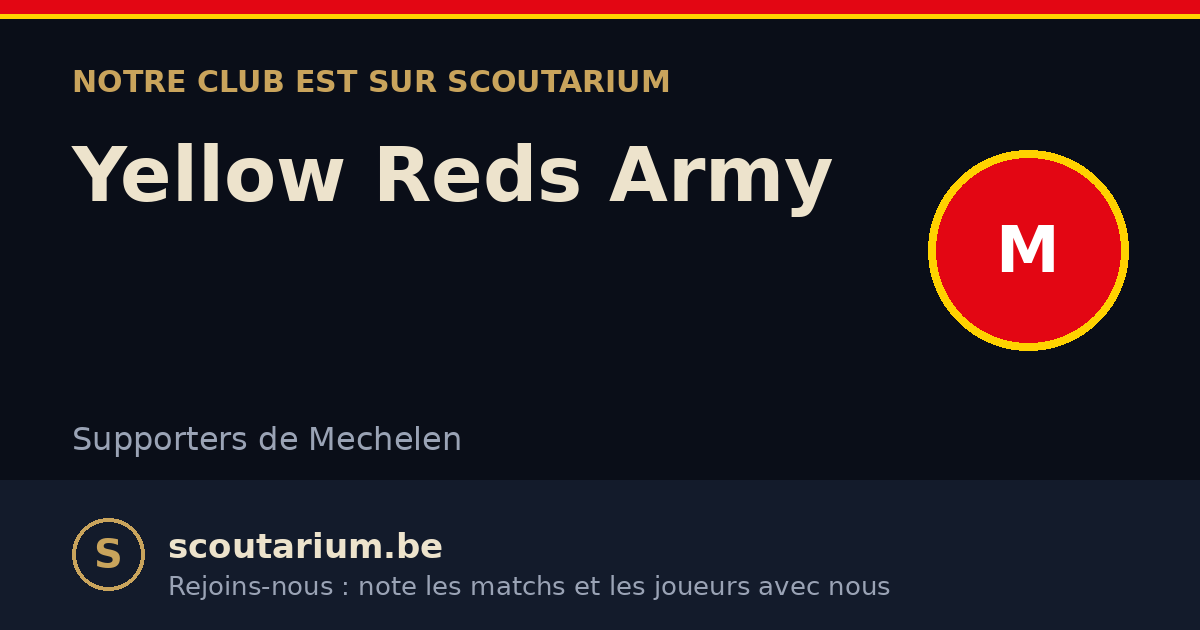 Notre club est sur Scoutarium : Yellow Reds Army